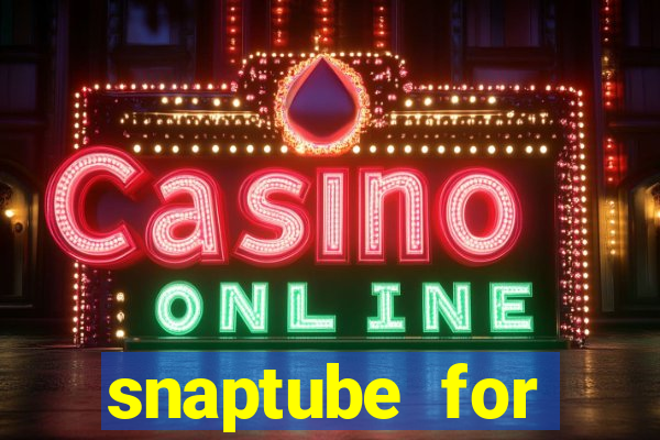 snaptube for windows 7